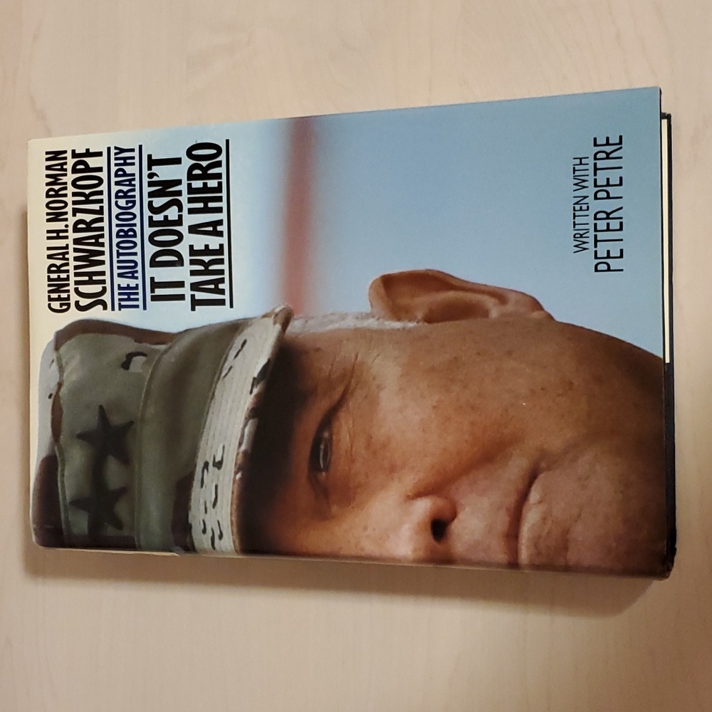 It Doesn't Take a Hero - The Autobiography of General H. Norman Schwarzkopf